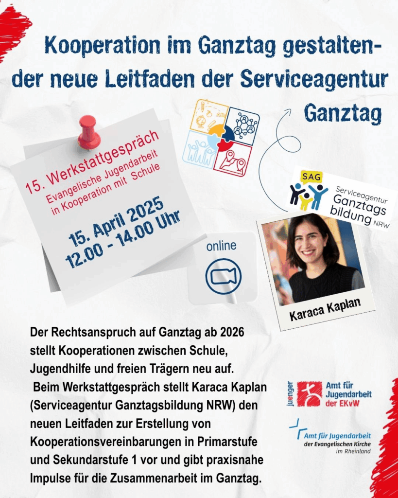 Werbegrafik zur Veranstaltung Kooperation im Ganztag gestalten mit Terminangaben zum 15. Werkstattgespräch, Logos der beteiligten Organisationen und Informationen zum neuen Leitfaden der Serviceagentur Ganztagsbildung NRW