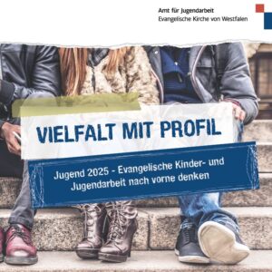 Grafik zur Initiative ‚Vielfalt mit Profil – Jugend 2025‘ der Evangelischen Kirche von Westfalen, mit sitzenden Jugendlichen auf einer Treppe und hervorgehobenen Textfeldern