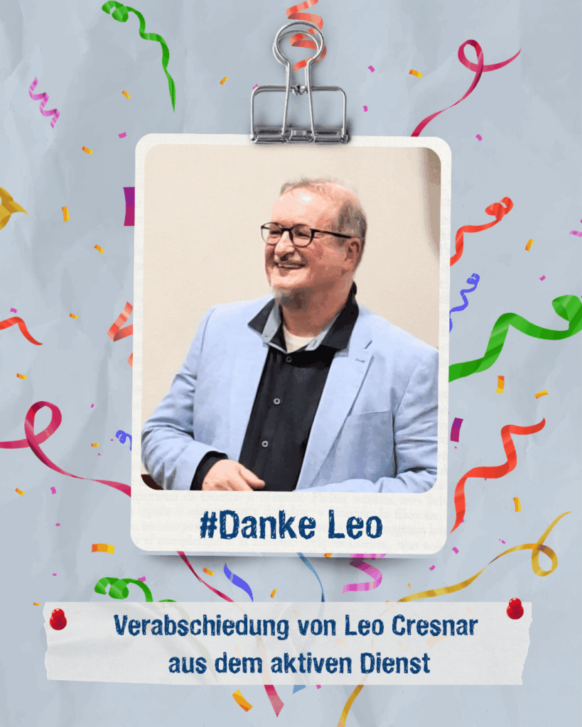 Porträt von Leo Cresnar mit Konfetti und dem Schriftzug „#Danke Leo“ zur Verabschiedung aus dem aktiven Dienst.