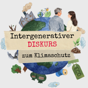 Titelbild der Handreichung „Intergenerativer Diskurs zum Klimaschutz“. Zu sehen ist eine illustrierte Erde mit einer älteren und einer jüngeren Person, umgeben von Symbolen für Klimaschutz, Umwelt, Industrie, Mobilität und Nachhaltigkeit.