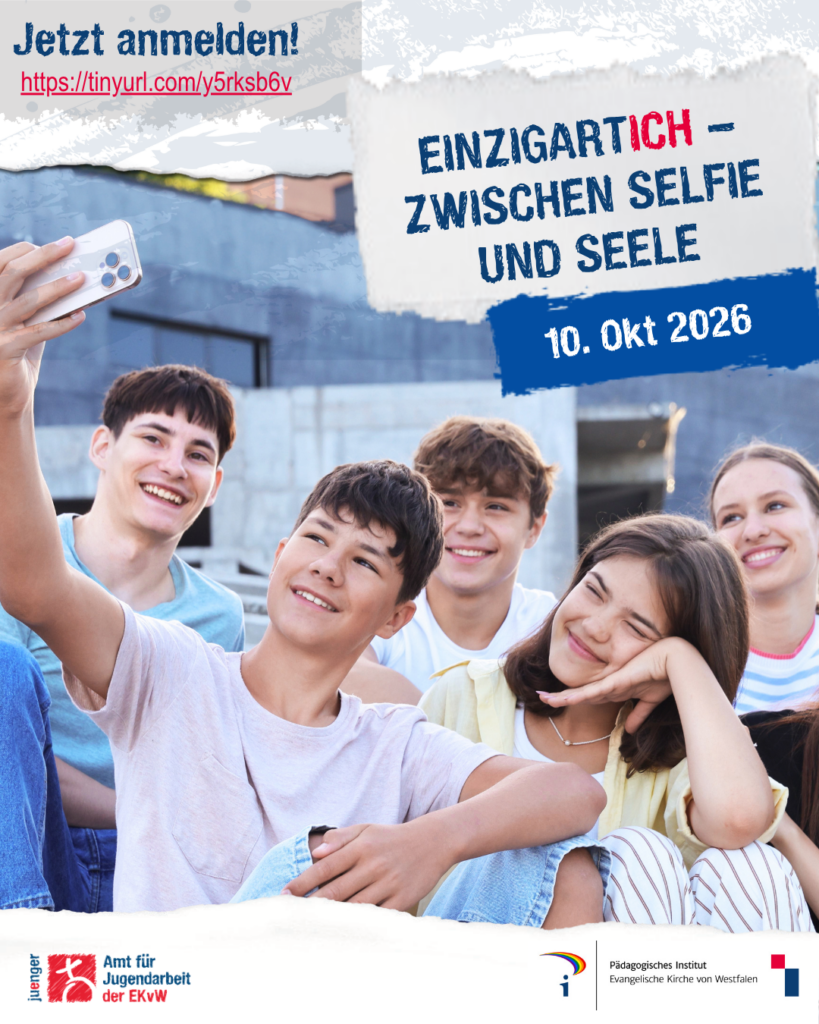Werbegrafik für den westfälischen Projekttag „EinzigartIch – zwischen Selfie und Seele“ am 10. Oktober 2026. Zu sehen ist eine Gruppe Jugendlicher, die gemeinsam ein Selfie macht. Der Projekttag richtet sich an Haupt- und Ehrenamtliche in der Konfi-Arbeit.