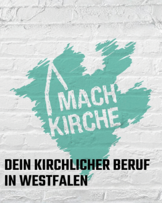 Grafik mit türkisfarbener Farbfläche und dem Schriftzug „Mach Kirche“. Darunter steht in schwarzer Schrift „Dein kirchlicher Beruf in Westfalen“ auf weißem, leicht strukturiertem Hintergrund.