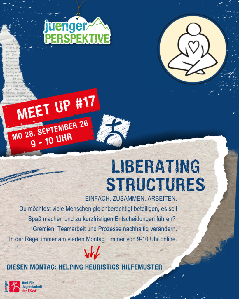 Plakat zum Online‑Meet‑up „Liberating Structures“ von Jünger Perspektive mit Informationen zu partizipativer Zusammenarbeit, Teamprozessen und Entscheidungsfindung